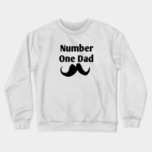 Number One Dad Crewneck Sweatshirt